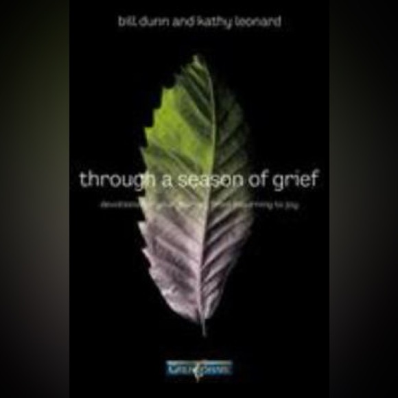 Through a Season of Grief Grief Share Softcover by Bill Dunn Kathy Leonard Used - Picture 1 of 8